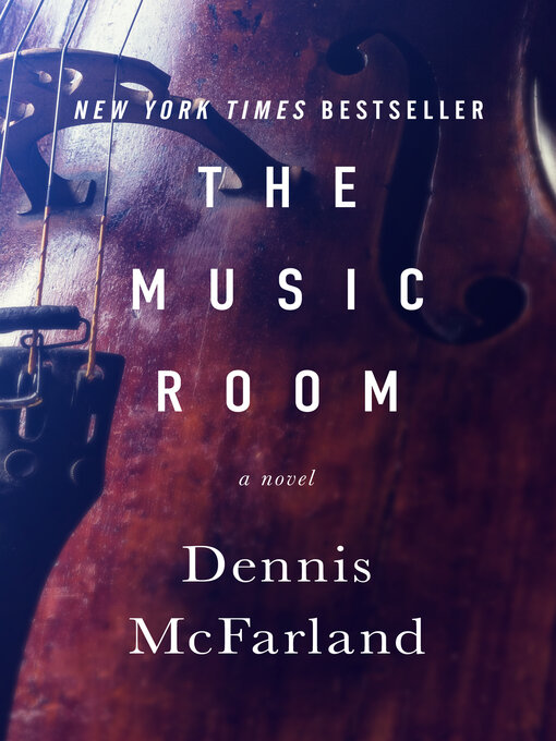 Title details for Music Room by Dennis McFarland - Available